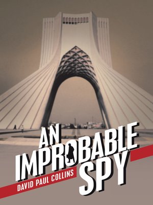 cover image of An Improbable Spy